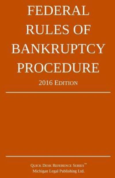 Cover for Michigan Legal Publishing Ltd · Federal Rules of Bankruptcy Procedure; 2016 Edition (Pocketbok) (2015)