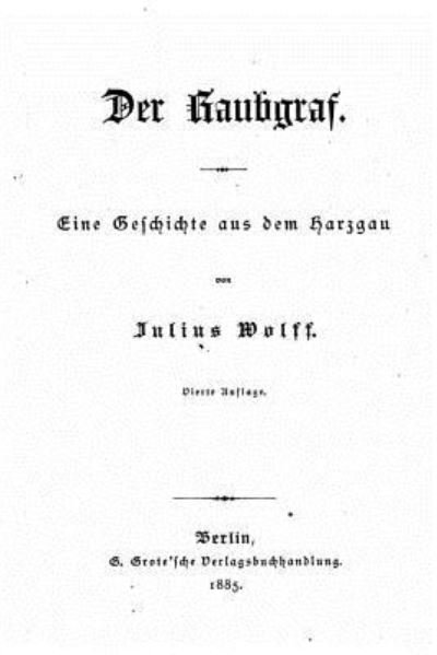 Cover for Julius Wolff · Der Raubgraf Eine Geschichte Aus Dem Harzgau (Paperback Book) (2016)