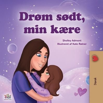 Cover for Shelley Admont · Sweet Dreams, My Love (Danish Children's Book) (Paperback Bog) (2020)