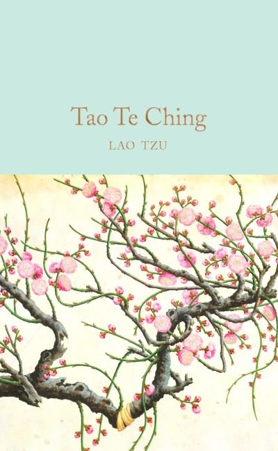 Cover for Lao Tzu · Tao Te Ching - Macmillan Collector's Library (Gebundenes Buch) (2022)