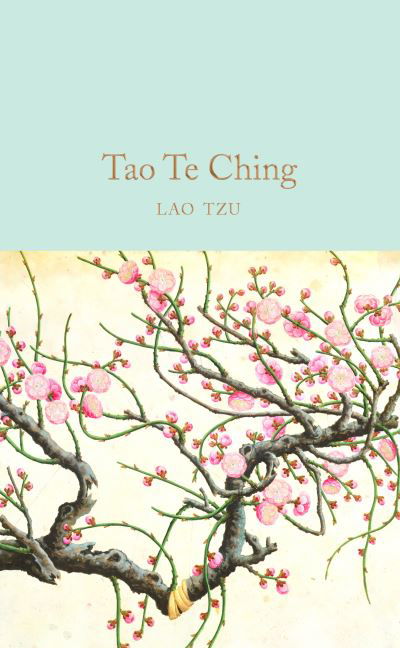Cover for Lao Tzu · Tao Te Ching - Macmillan Collector's Library (Hardcover bog) (2022)