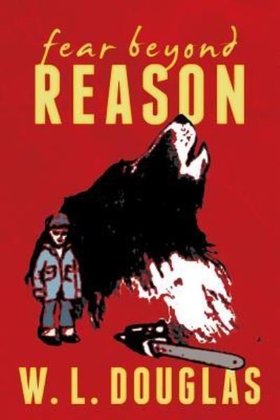 Cover for W L Douglas · Fear Beyond Reason (Paperback Bog) (2016)