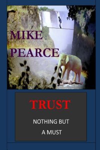 Cover for Mike Pearce · Trust (Paperback Book) (2016)