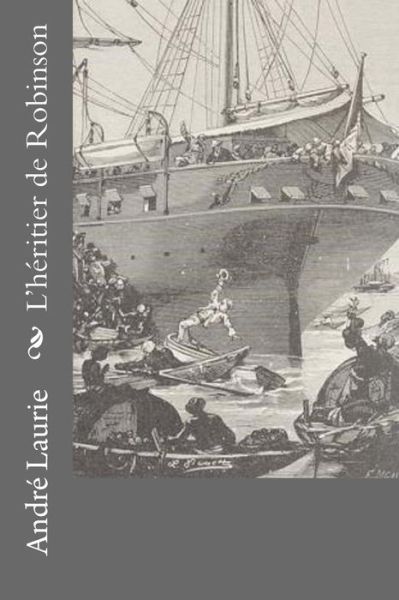 Cover for André Laurie · L?héritier de Robinson (Paperback Book) (2016)