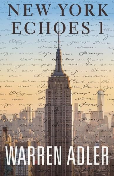 Cover for Warren Adler · New York Echoes 1 (Paperback Book) (2016)
