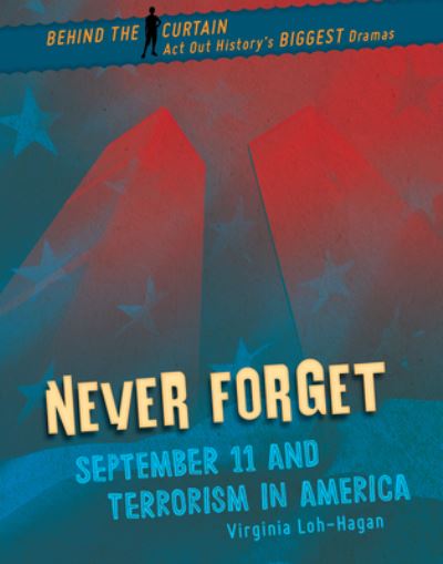 Cover for Virginia Loh-Hagan · Never Forget (Book) (2022)