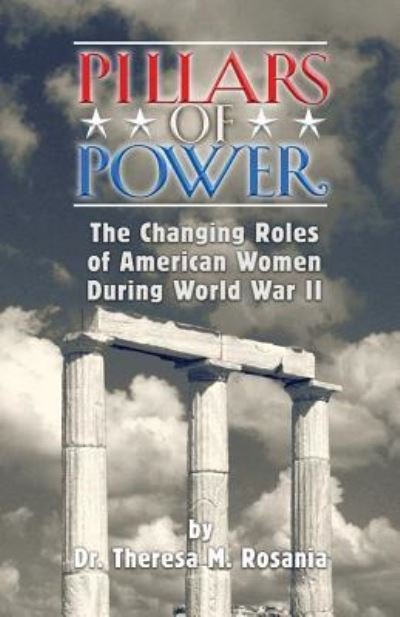 Cover for Mba Dda Dr Theresa M Rosania · Pillars of Power (Paperback Book) (2016)