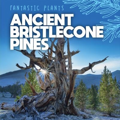 Cover for Mary Griffin · Ancient Bristlecone Pines (N/A) (2022)