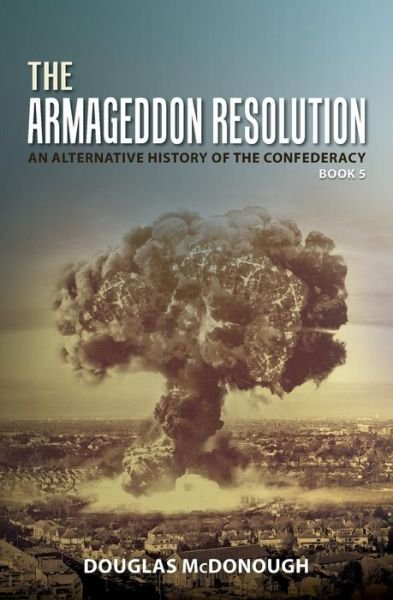 Douglas Mcdonough · The Armageddon Resolution (Paperback Book) (2016)