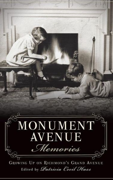 Cover for Patricia Cecil Hass · Monument Avenue Memories (Hardcover Book) (2013)