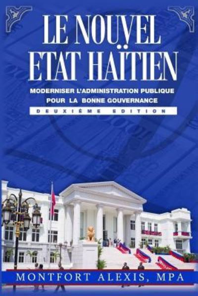 Cover for Montfort Alexis · Le Nouvel Etat Haitien (Paperback Book) (2017)