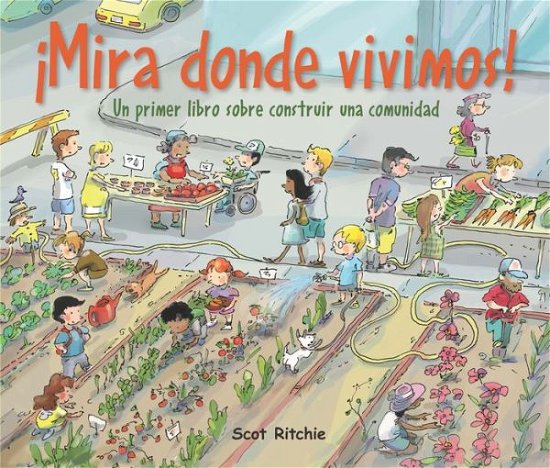 Cover for Scot Ritchie · ¡Mira Donde Vivimos! (Book) (2022)