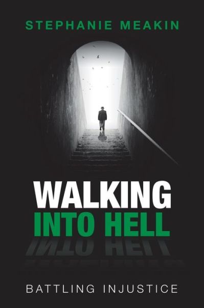 Cover for Stephanie Meakin · Walking into Hell (Paperback Book) (2018)