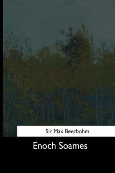 Cover for Sir Max Beerbohm · Enoch Soames (Taschenbuch) (2017)