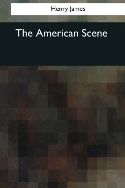 Cover for Henry James · The American Scene (Paperback Bog) (2017)