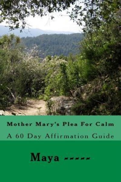 Cover for Maya ----- · Mother Mary's Plea For Calm (Paperback Bog) (2017)