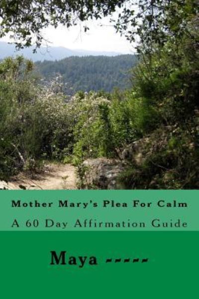 Cover for Maya ----- · Mother Mary's Plea For Calm (Paperback Bog) (2017)