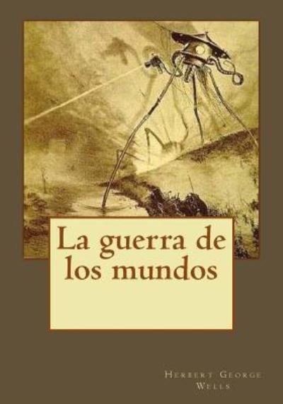 Cover for Herbert George Wells · La Guerra de Los Mundos (Pocketbok) (2017)