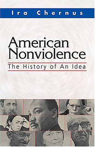 Cover for Ira Chernus · American Nonviolence: The History of an Idea (Pocketbok) (2004)