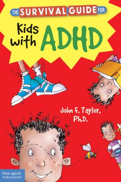 Cover for John F Taylor · Survival Guide for Kids with ADHD (Paperback Book) (2013)