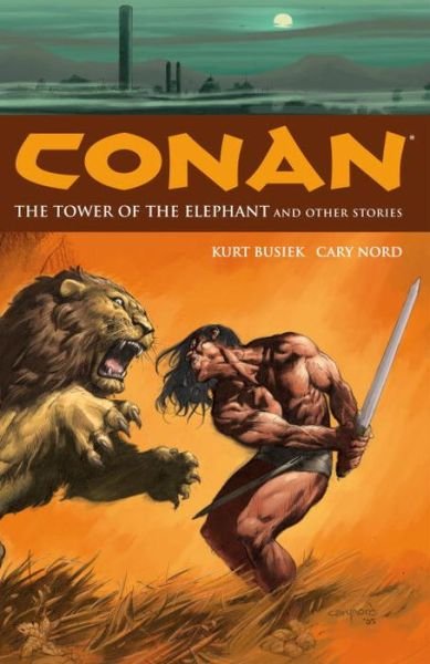 Cover for Kurt Busiek · Conan Volume 3: The Tower Of The Elephant And Other Stories (Pocketbok) (2006)