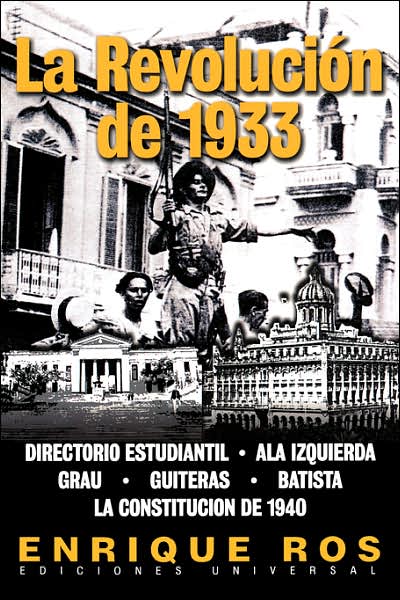 Cover for Enrique Ros · Revolucion De 1933 en Cuba (Coleccion Cuba Y Sus Jueces) (Spanish Edition) (Paperback Book) [Spanish edition] (2005)