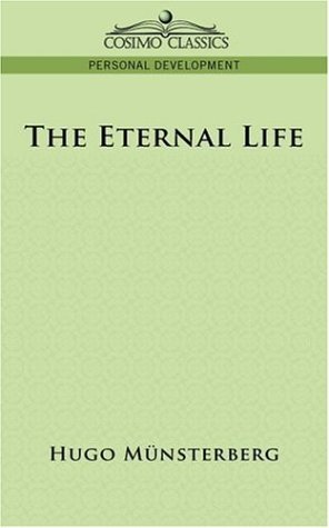 Cover for Hugo Munsterberg · The Eternal Life (Paperback Book) (2006)