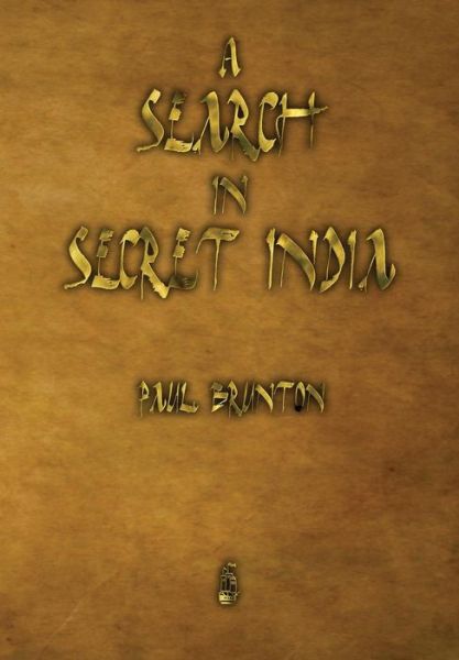 Cover for Paul Brunton · A Search in Secret India (Paperback Book) (2014)