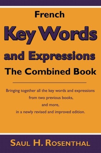 Cover for Saul H. Rosenthal · French Key Words and Expressions: the Combined Book (Paperback Book) [Bilingual edition] (2009)