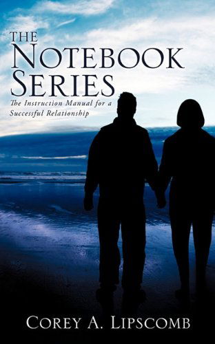 Cover for Corey A. Lipscomb · The Notebook Series (Paperback Book) (2010)