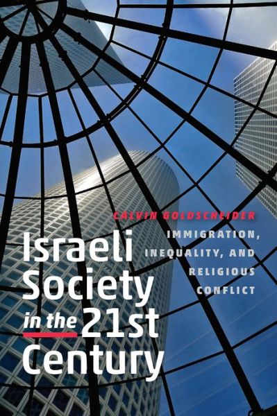 Cover for Calvin Goldscheider · Israeli Society in the Twenty-First Century (Paperback Book) (2015)