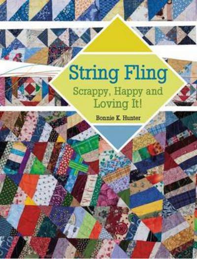 Cover for Bonnie K. Hunter · String Fling: Scrappy, Happy and Loving It! (Paperback Bog) (2012)