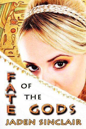 Cover for Jaden Sinclair · Fate of the Gods (Paperback Book) (2012)