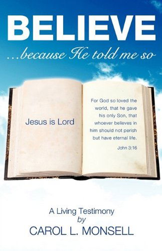 Cover for Carol L. Monsell · Believe (Paperback Book) (2009)