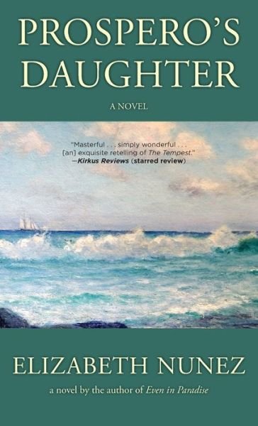 Cover for Elizabeth Nunez · Prospero's Daughter (Book) (2016)