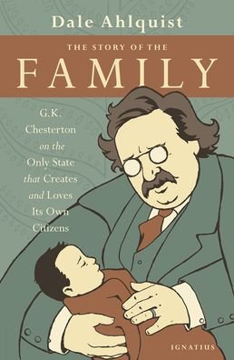 Cover for G K Chesterton · The Story of the Family (Paperback Bog) (2022)