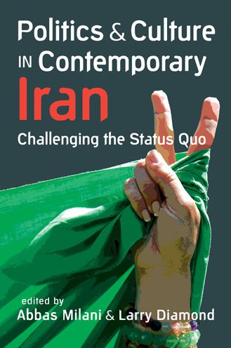 Cover for Abbas Milani · Politics and Culture in Contemporary Iran: Challenging the Status Quo (Paperback Book) (2015)