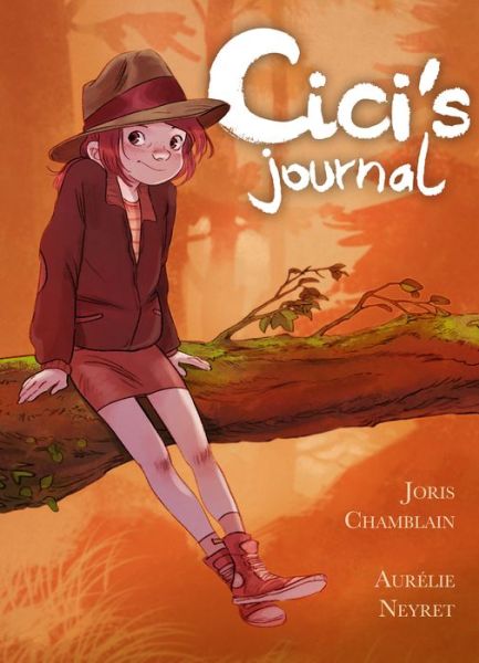 Cover for Joris Chamblain · Cici's Journal - Cici's Journal (Paperback Book) (2021)