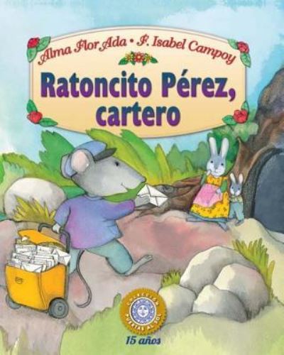 Ratoncito Pérez, cartero - Alma Flor Ada - Książki -  - 9781631135477 - 13 stycznia 2016