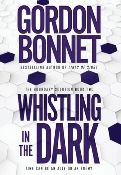 Cover for Gordon Bonnet · Whistling in the Dark (Hardcover Book) (2020)