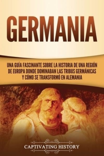 Cover for Captivating History · Germania (Paperback Book) (2021)