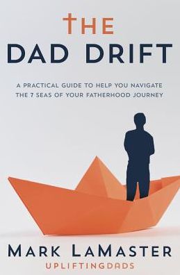 Cover for Lamaster Mark · The Dad Drift (Paperback Book) (2019)