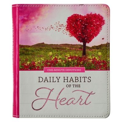 Cover for Christian Art Gifts Inc · One Minute Devotions Daily Habits of the Heart Faux Leather (Leather Book) (2021)