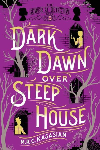 Cover for M R C Kasasian · Dark Dawn Over Steep House (Paperback Book) (2019)