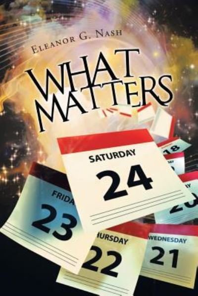 Cover for Eleanor Nash · What Matters (Pocketbok) (2019)