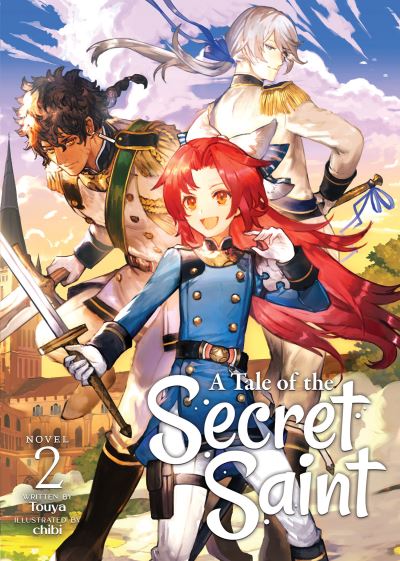 Cover for Touya · A Tale of the Secret Saint (Light Novel) Vol. 2 - A Tale of the Secret Saint (Light Novel) (Paperback Book) (2022)