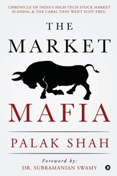 Cover for Palak Shah · The Market Mafia (Paperback Book) (2020)