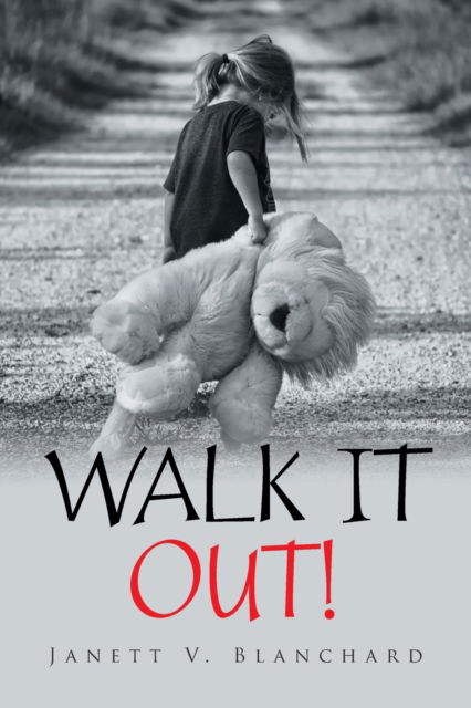 Cover for Janett V Blanchard · Walk It Out! (Paperback Book) (2020)