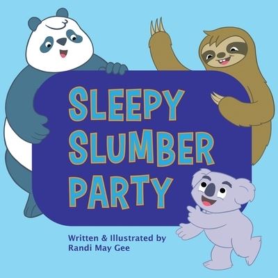 Cover for Randi May Gee · Sleepy Slumber Party (Buch) (2021)