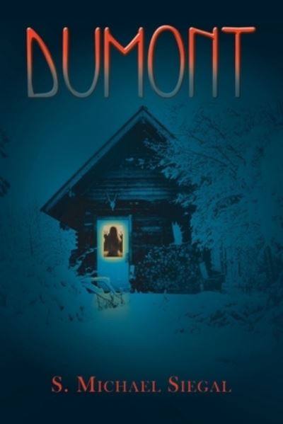 Cover for S. Michael Siegal · Dumont (Book) (2022)